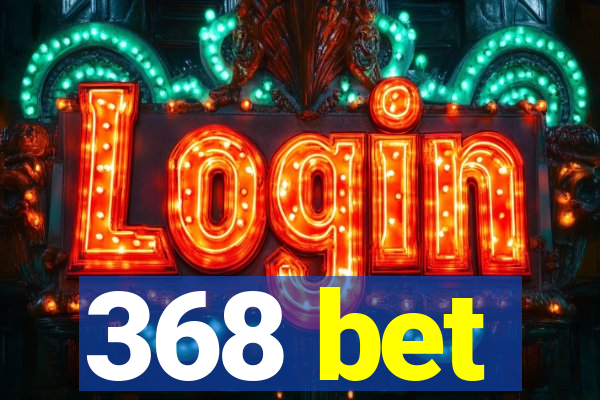 368 bet